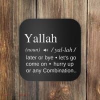 Globalbuzz Yallah Arabic Lebanese Word Definition Funny Coaster thumb 0
