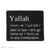Globalbuzz Yallah Arabic Lebanese Word Definition Funny Mousepad thumb 0