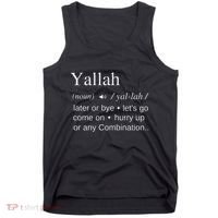 Globalbuzz Yallah Arabic Lebanese Word Definition Funny Tank Top thumb 0