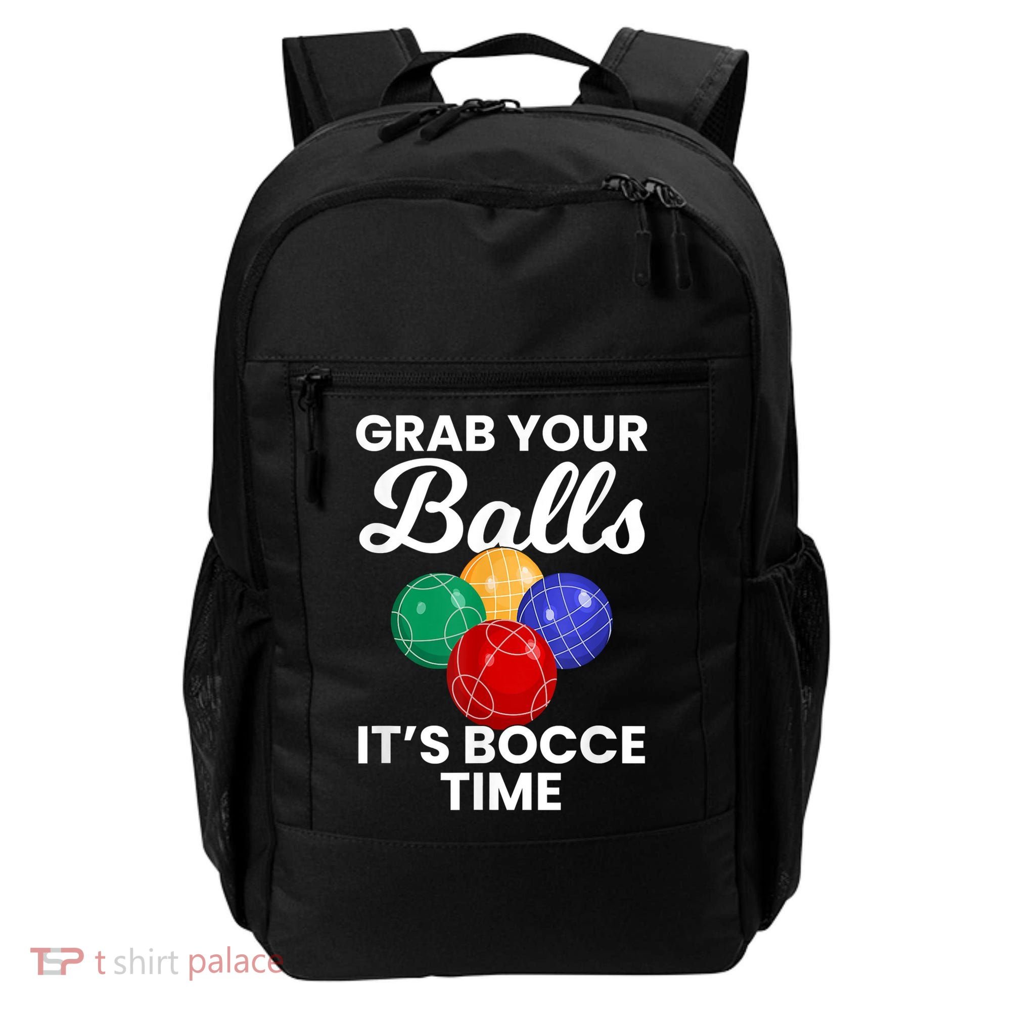 Grab Your Balls It's Bocce Time, Bocce Backpack