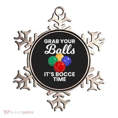 Grab Your Balls It's Bocce Time, Bocce Ornament
