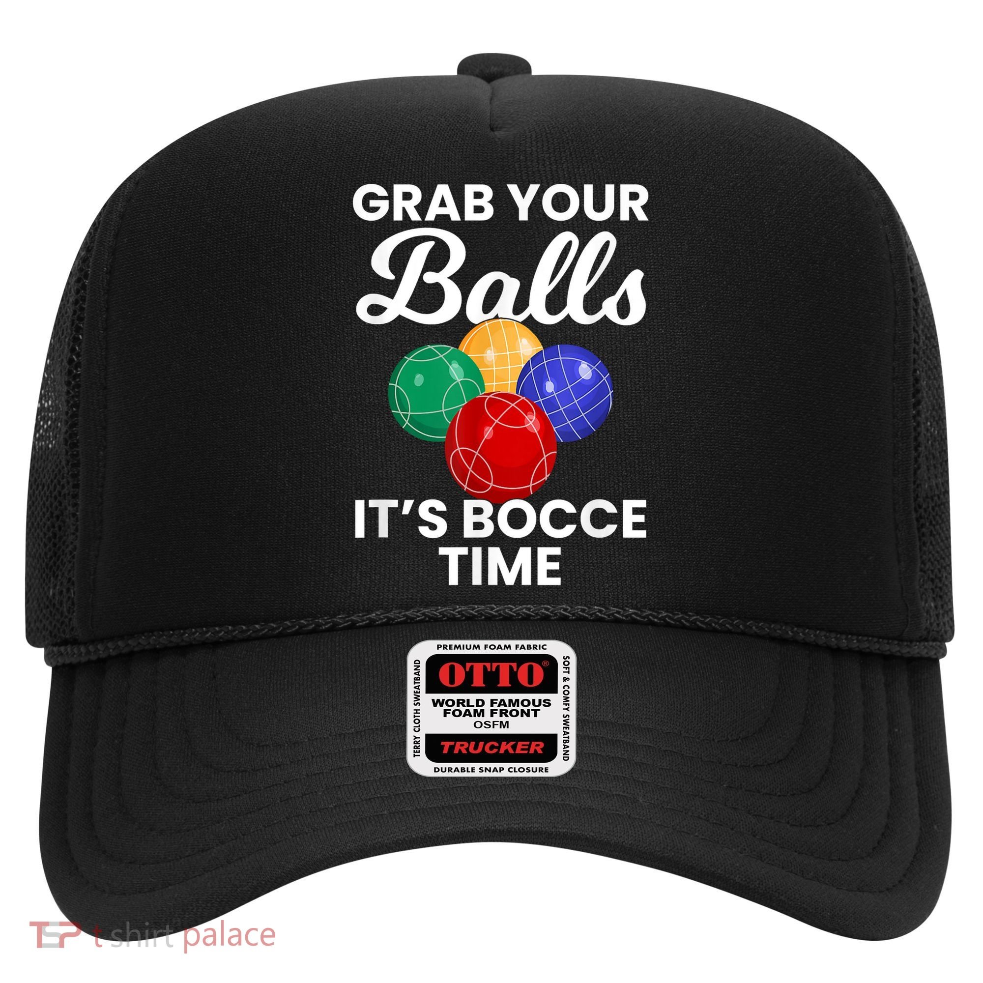 Grab Your Balls It's Bocce Time, Bocce Hat