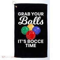 Grab Your Balls It's Bocce Time, Bocce Golf Towel thumb 0