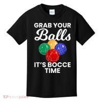 Grab Your Balls It's Bocce Time, Bocce Kids T-Shirt thumb 0