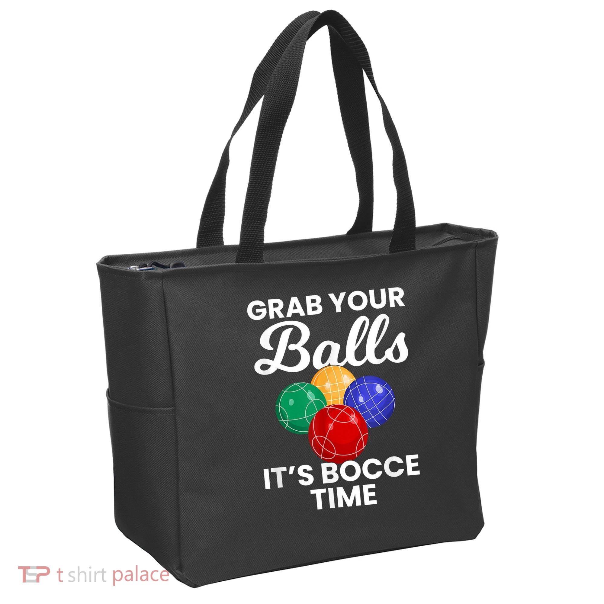 Grab Your Balls It's Bocce Time, Bocce Tote Bag