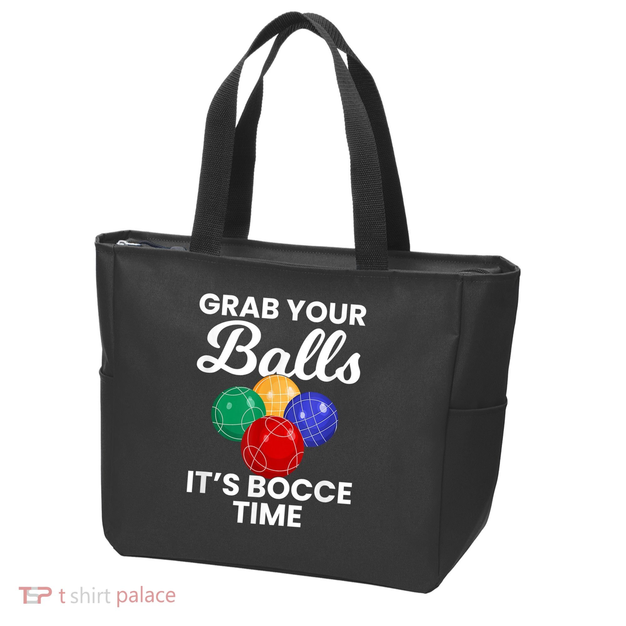 Grab Your Balls It's Bocce Time, Bocce Tote Bag