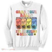Grab Your Balls Its Canning Season Canning Hippie Sweatshirt thumb 0