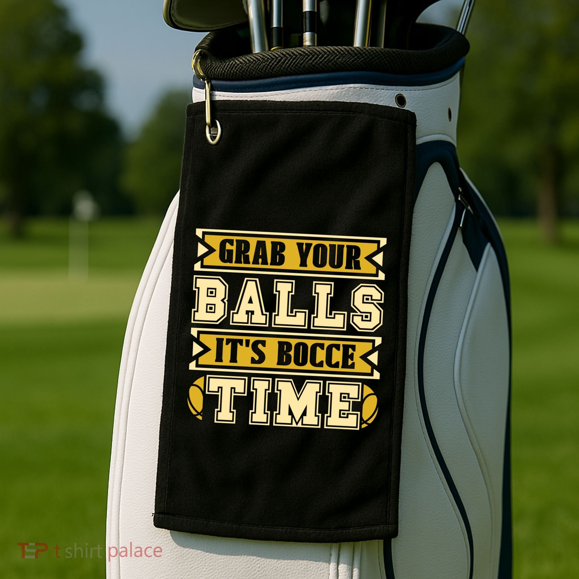 Grab Your Balls ItS Bocce Time Loves Petanque Bocce Ball Gift Golf Towel