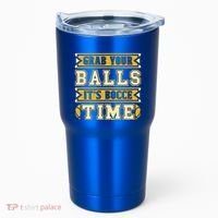 Grab Your Balls ItS Bocce Time Loves Petanque Bocce Ball Gift Tumbler thumb 0