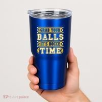 Grab Your Balls ItS Bocce Time Loves Petanque Bocce Ball Gift Tumbler thumb 2