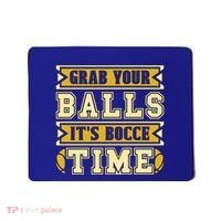 Grab Your Balls ItS Bocce Time Loves Petanque Bocce Ball Gift Mousepad thumb 0