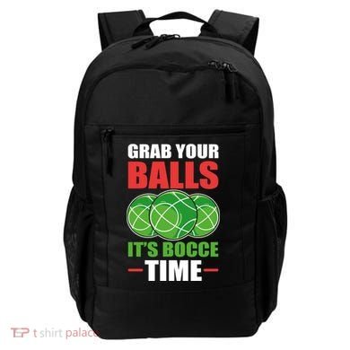 Grab Your Balls ItS Bocce Time Bocce Bocce Ball Gift Backpack