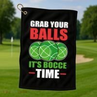 Grab Your Balls ItS Bocce Time Bocce Bocce Ball Gift Golf Towel thumb 1