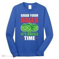 Grab Your Balls ItS Bocce Time Bocce Bocce Ball Gift Long Sleeve Shirt thumb 0
