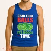 Grab Your Balls ItS Bocce Time Bocce Bocce Ball Gift Tank Top thumb 3