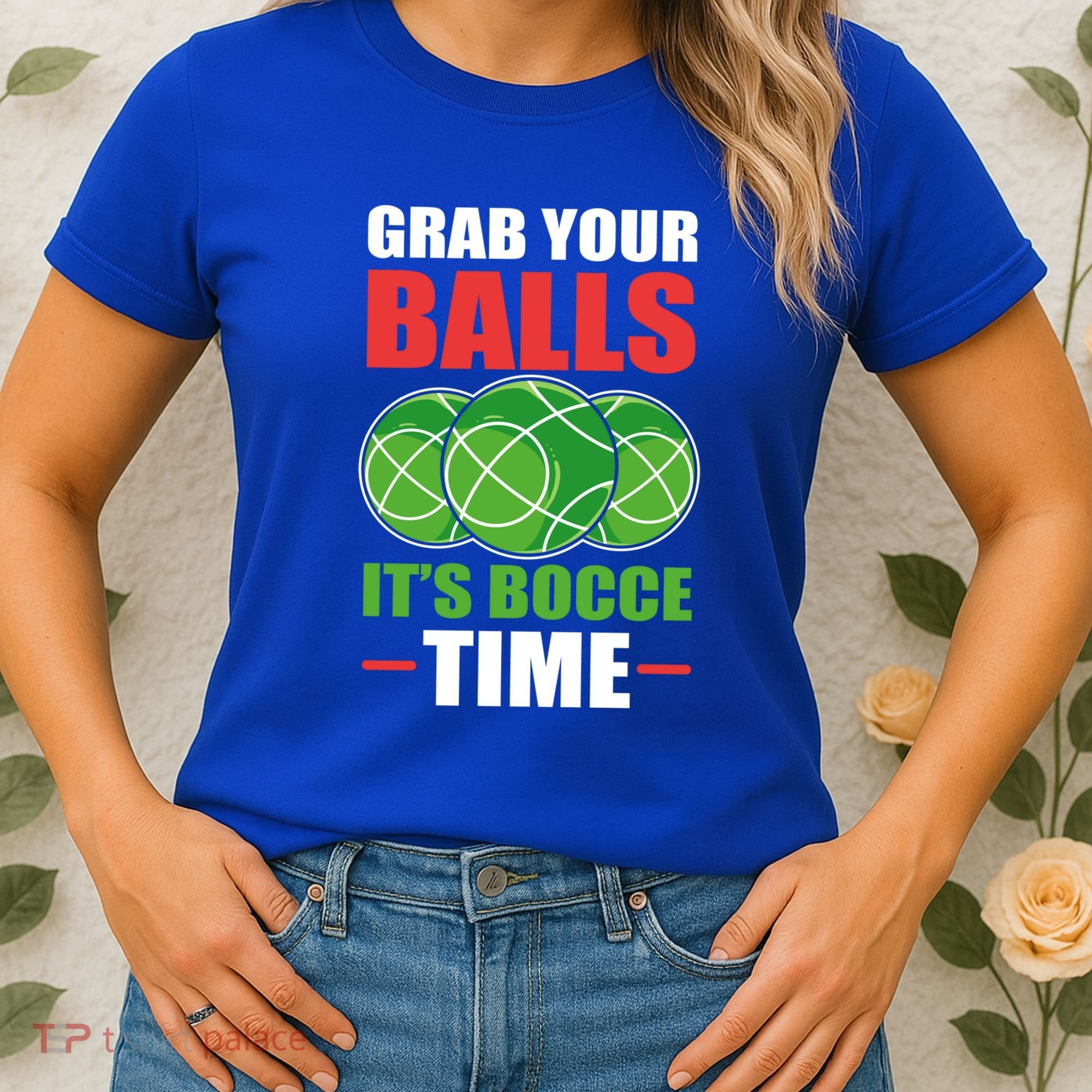 Grab Your Balls ItS Bocce Time Bocce Bocce Ball Gift Women's T-Shirt