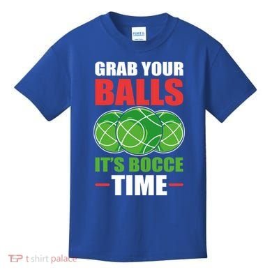 Grab Your Balls ItS Bocce Time Bocce Bocce Ball Gift Kids T-Shirt
