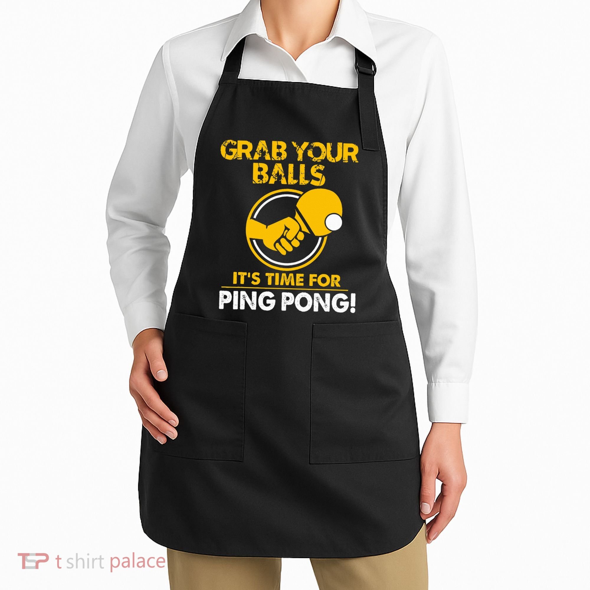 Grab Your Balls Its Time For Ping Pong Apron