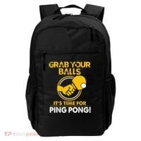 Grab Your Balls Its Time For Ping Pong Backpack thumb 0