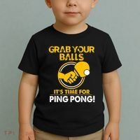 Grab Your Balls Its Time For Ping Pong Toddler T-Shirt thumb 2