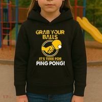 Grab Your Balls Its Time For Ping Pong Kids Hoodie thumb 3