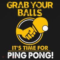 Grab Your Balls Its Time For Ping Pong Kids T-Shirt thumb 4