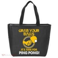 Grab Your Balls Its Time For Ping Pong Tote Bag thumb 0