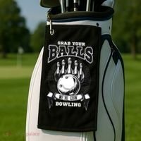 Grab Your Balls WeRe Going Bowling! Gift Golf Towel thumb 2