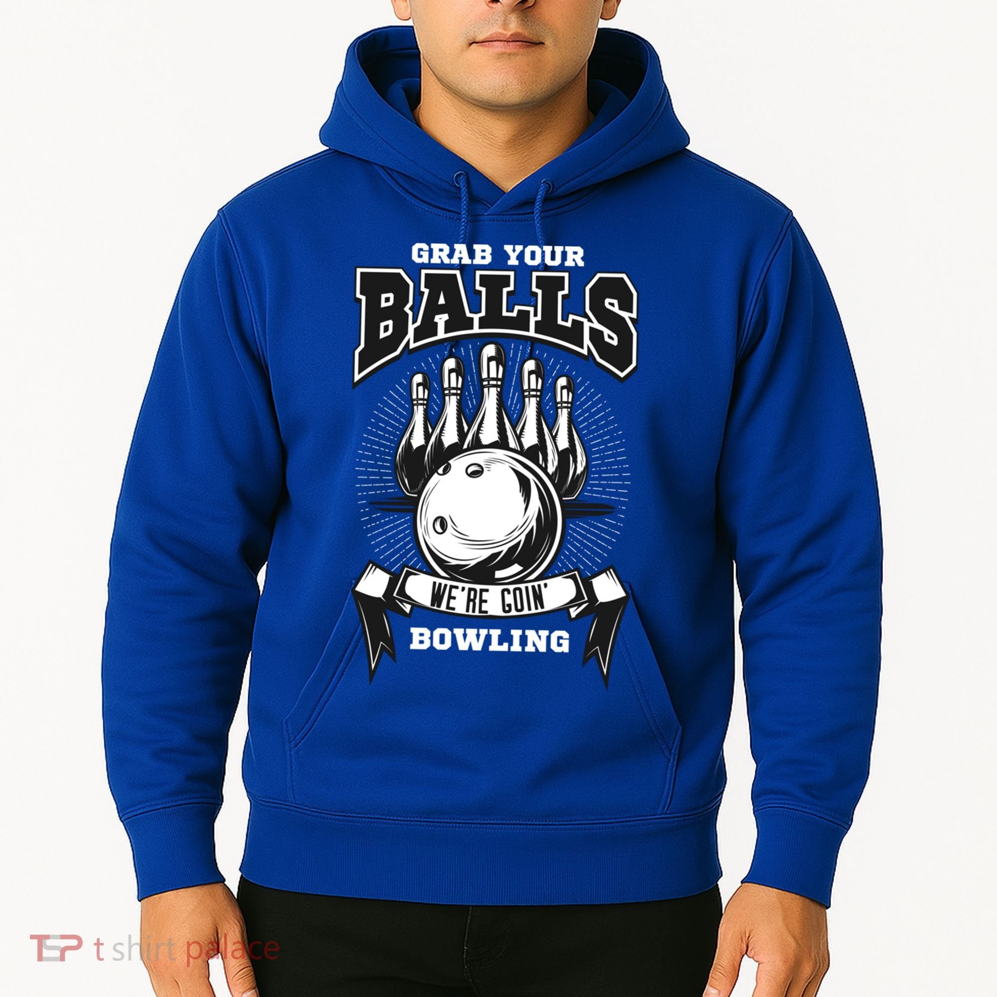 Grab Your Balls WeRe Going Bowling! Gift Hoodie