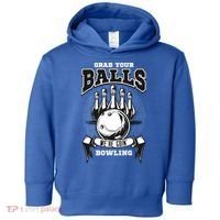 Grab Your Balls WeRe Going Bowling! Gift Toddler Hoodie thumb 0