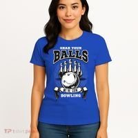 Grab Your Balls WeRe Going Bowling! Gift Women's T-Shirt thumb 4