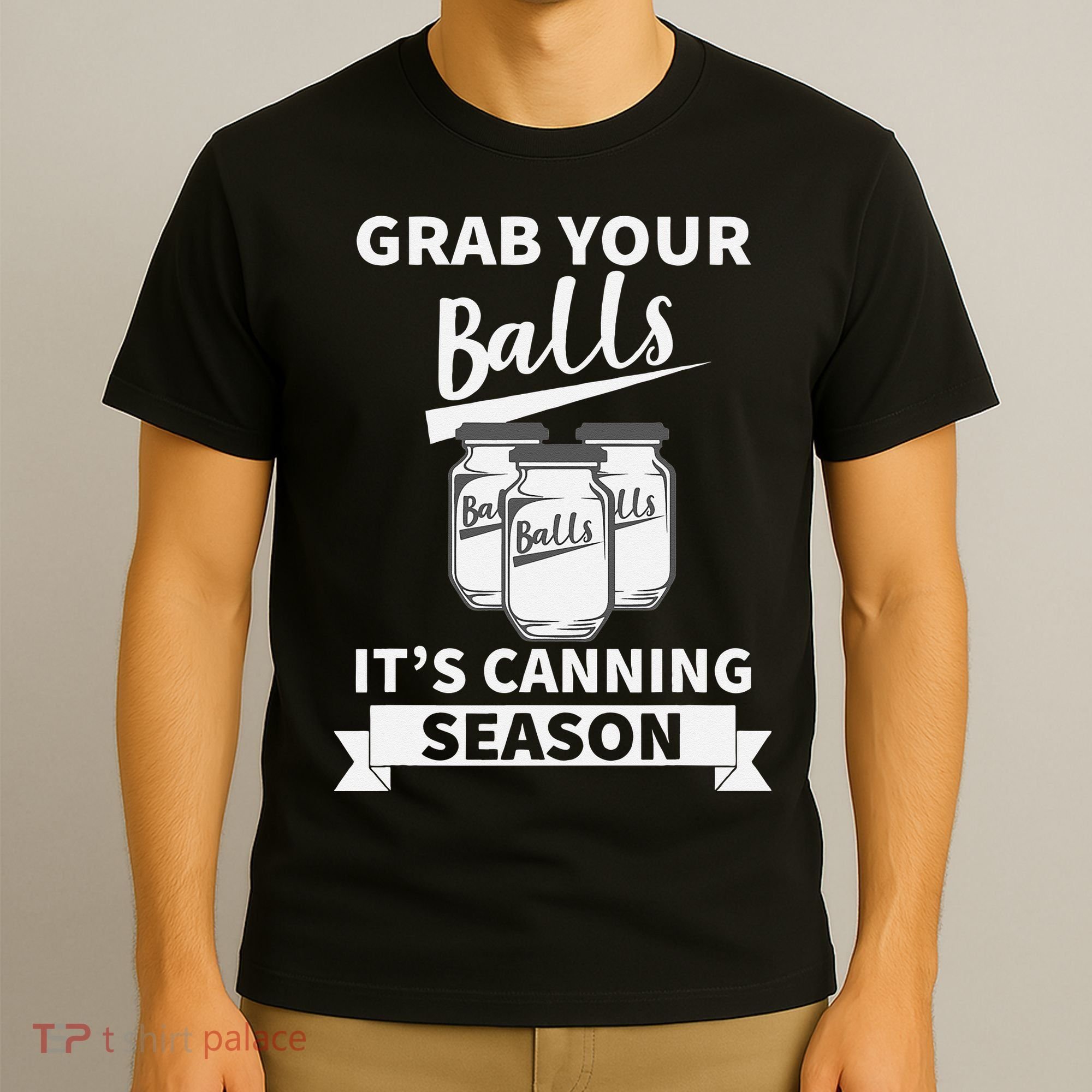 Grab Your Balls Its Canning Season Retro T-Shirt