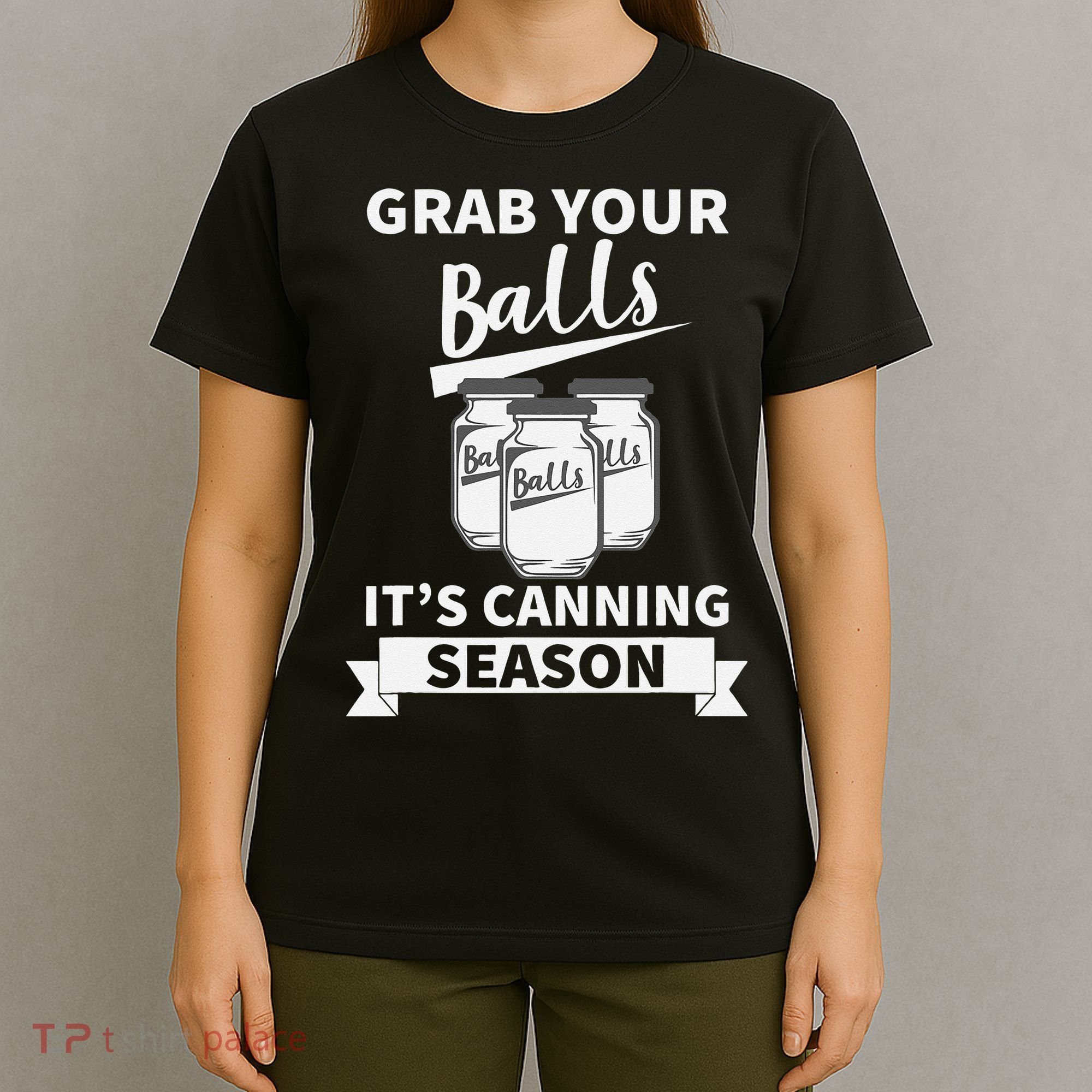 Grab Your Balls Its Canning Season Retro T-Shirt