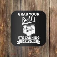 Grab Your Balls Its Canning Season Retro Coaster thumb 0