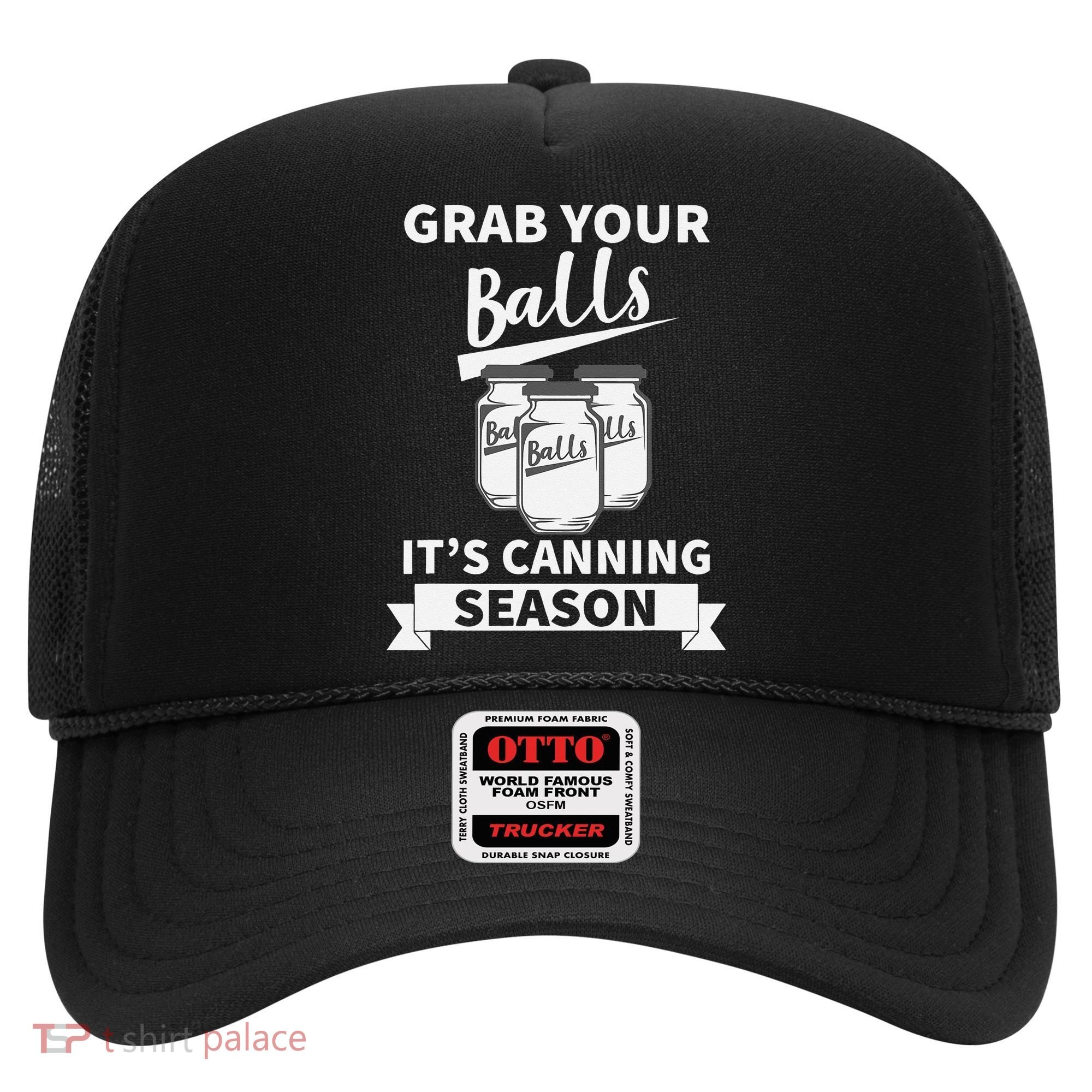 Grab Your Balls Its Canning Season Retro Hat