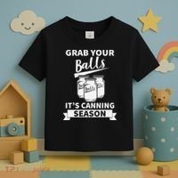 Grab Your Balls Its Canning Season Retro Toddler T-Shirt thumb 3