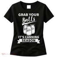 Grab Your Balls Its Canning Season Retro Women's T-Shirt thumb 0