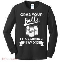 Grab Your Balls Its Canning Season Retro Kids Long Sleeve Shirt thumb 0