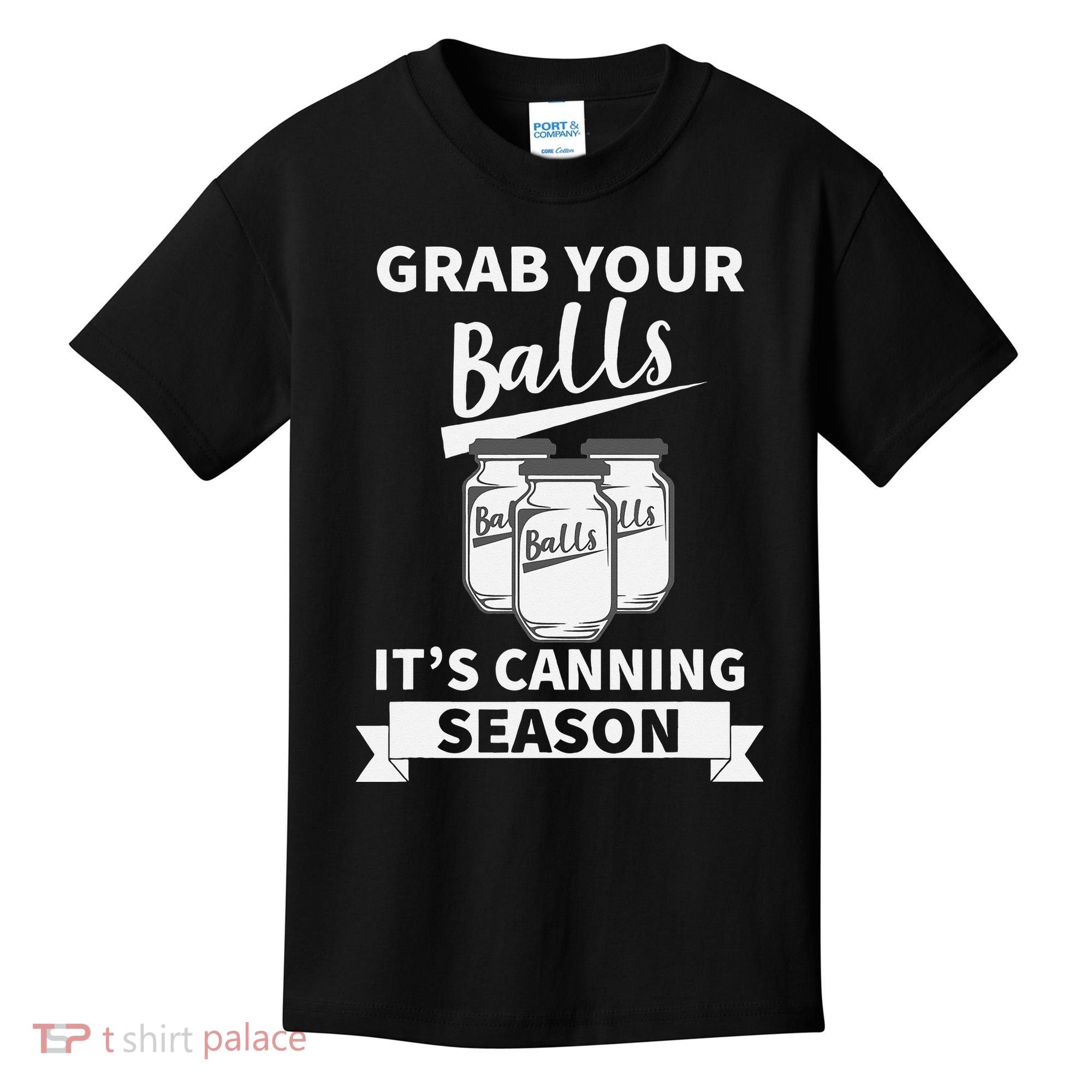 Grab Your Balls Its Canning Season Retro Kids T-Shirt