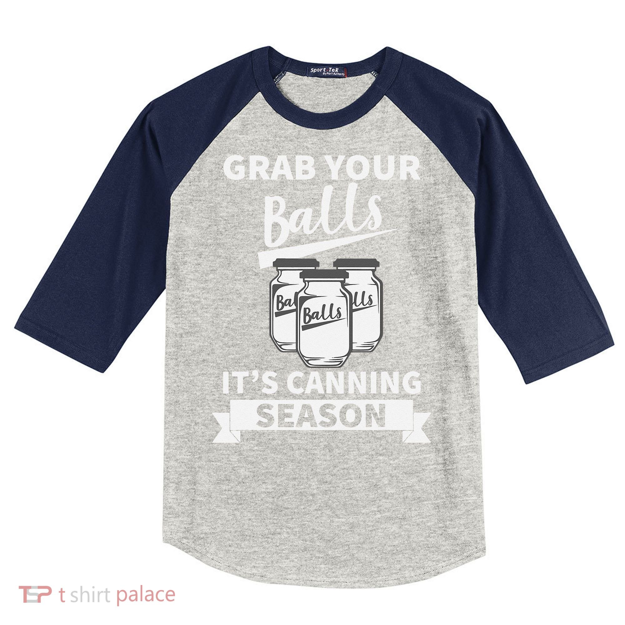 Grab Your Balls Its Canning Season Retro Kids Colorblock Raglan Jersey