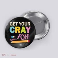 Get Your Cray On Funny School Student Teachers Graphics Plus Size Premium Shirt Button thumb 0