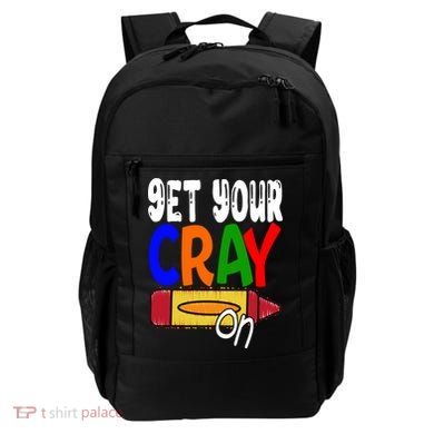 Get Your Cray On Funny Gift Backpack