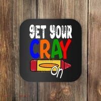 Get Your Cray On Funny Gift Coaster thumb 0