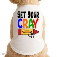 Get Your Cray On Funny Gift Doggie Tank thumb 0