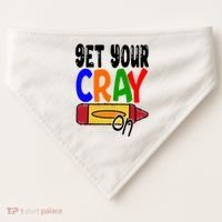 Get Your Cray On Funny Gift USA-Made Doggie Bandana thumb 0