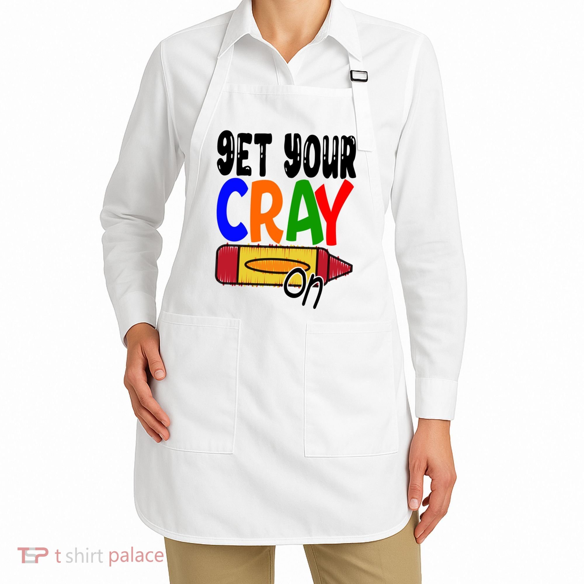 Get Your Cray On Funny Gift Apron