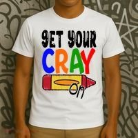 Get Your Cray On Funny Gift T-Shirt thumb 3