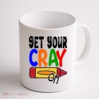 Get Your Cray On Funny Gift Coffee Mug thumb 1