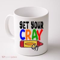 Get Your Cray On Funny Gift Coffee Mug thumb 0