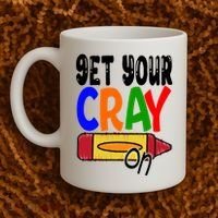 Get Your Cray On Funny Gift Coffee Mug thumb 2